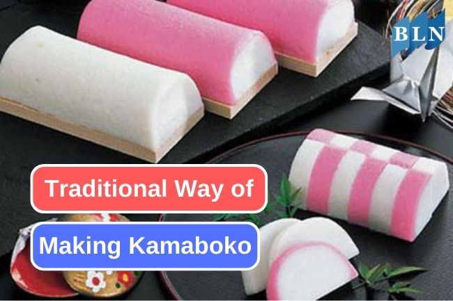 The Steps of Crafting Kamaboko the Traditional Way